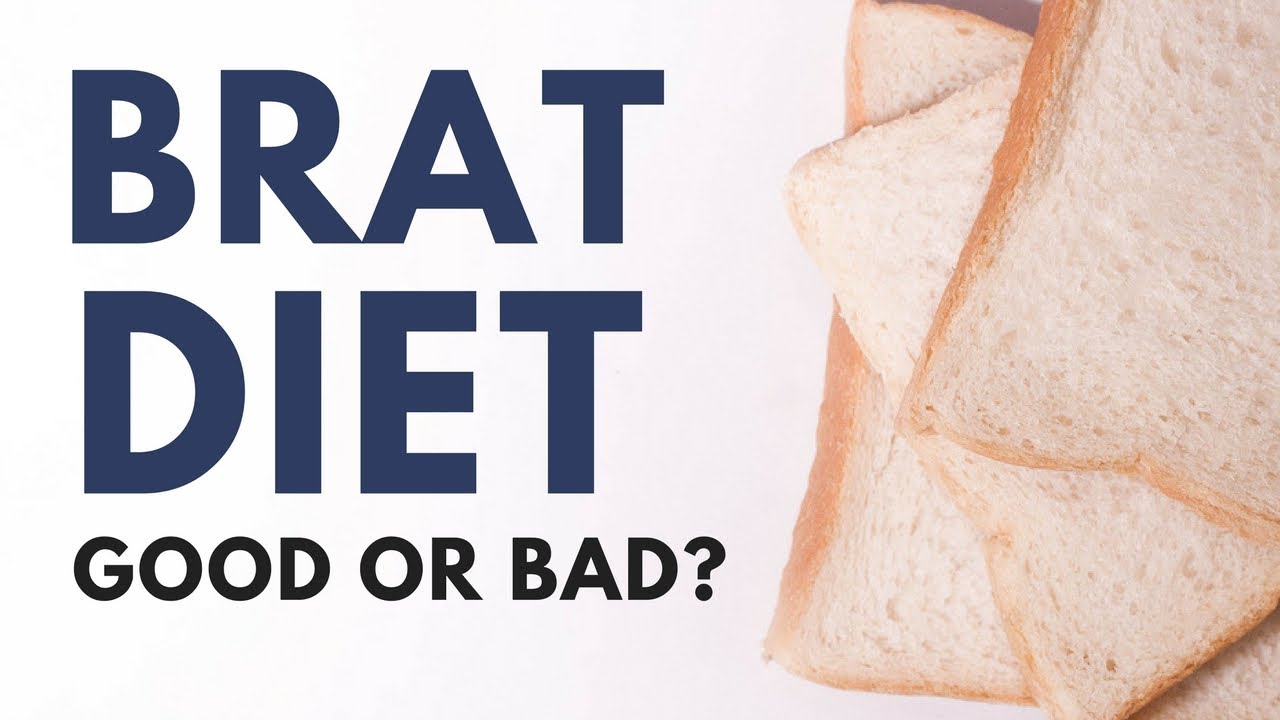 Is The BRAT Diet Good for You? 