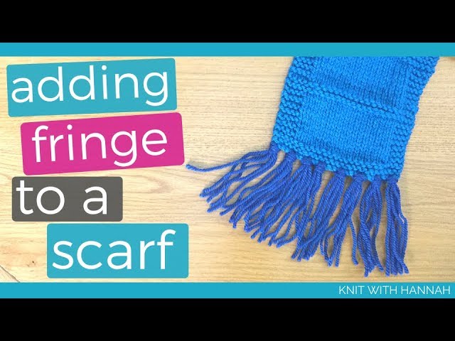 How To Add Fringe To A Scarf 1