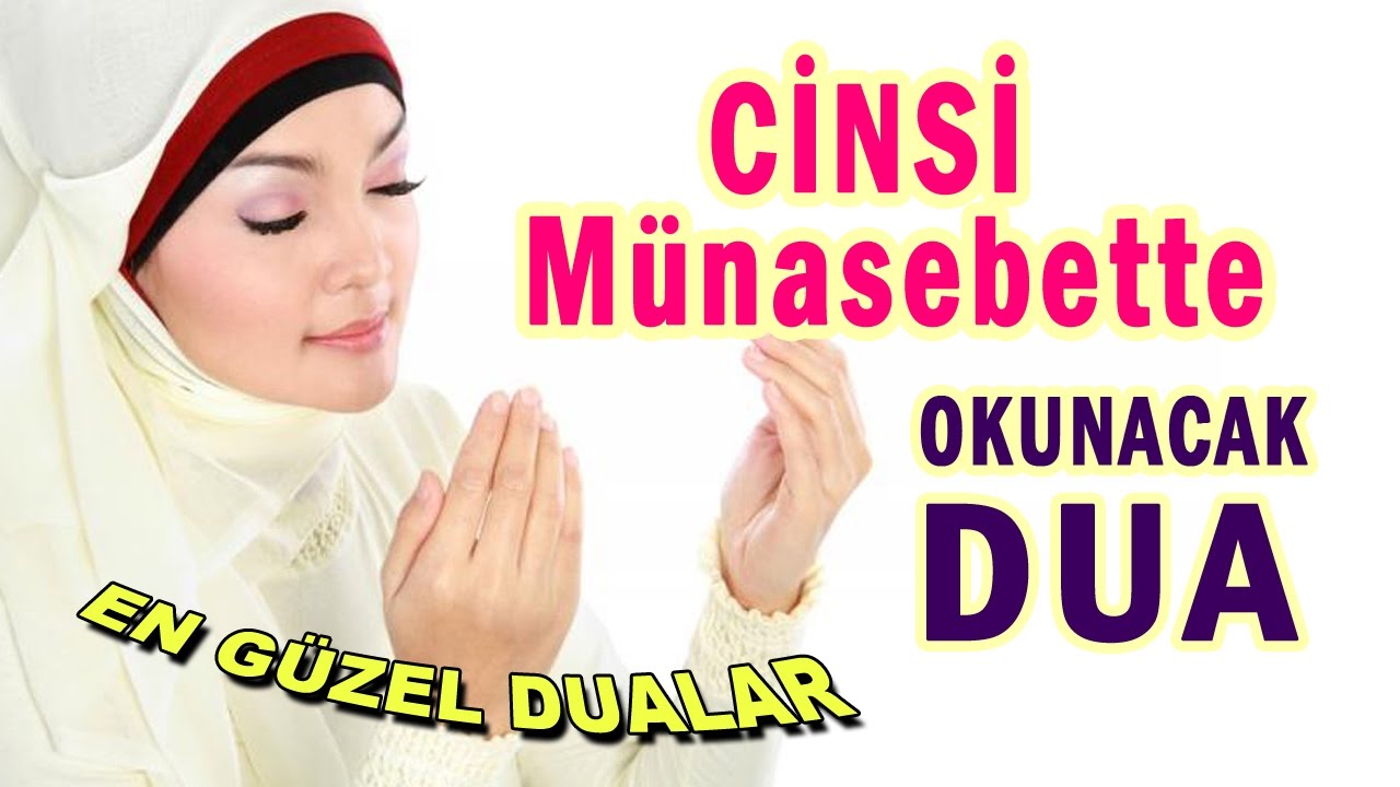 Cinsi Münasebette Okunacak Dua - En Güzel İlahilerle Dua 