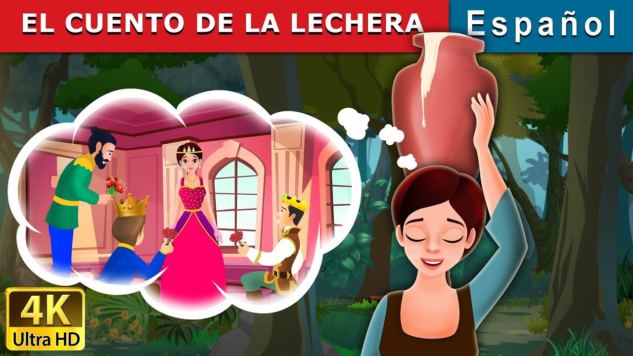 EL CUENTO DE LA LECHERA | Cuentos para dormir | Cuentos De Hadas Españoles 