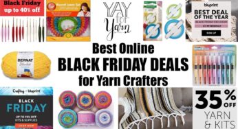 Best BLACK FRIDAY Deals for Yarn Crafters – Big Savings on Yarn, Tools, & More | Yay For Yarn