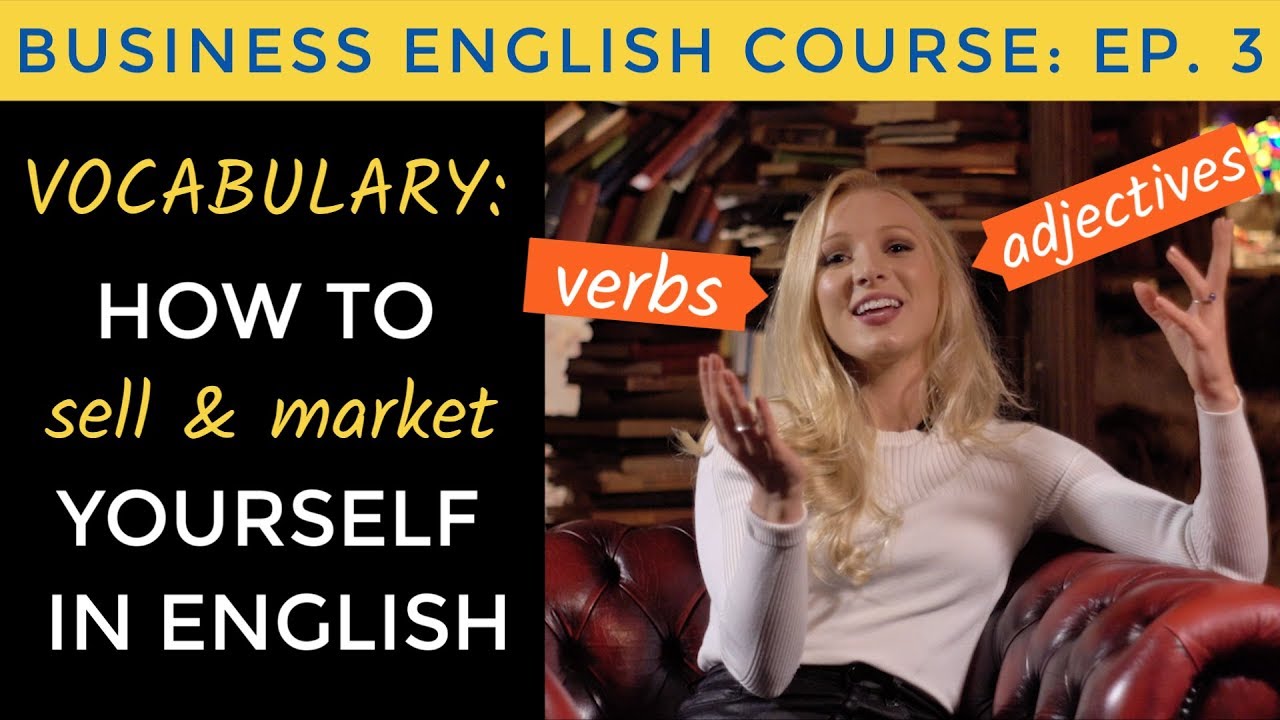 Business English Vocabulary for SELLING & DESCRIBING yourself | Business English Course Lesson 3 
