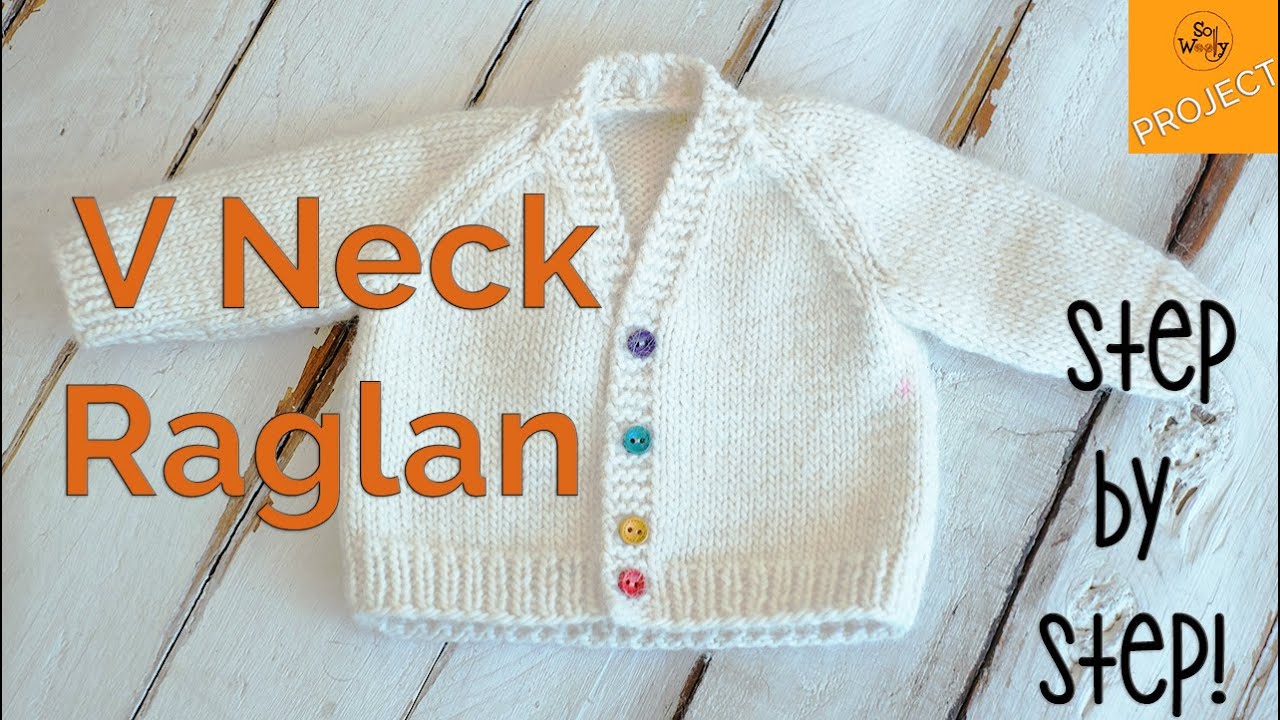 How to knit a Baby V-Neck Raglan Cardigan, step by step - Part 1 