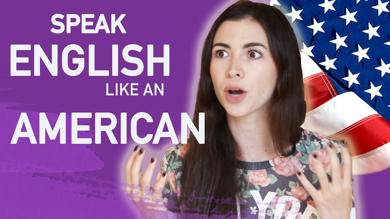 HOW TO SPEAK ENGLISH LIKE AN AMERICAN 