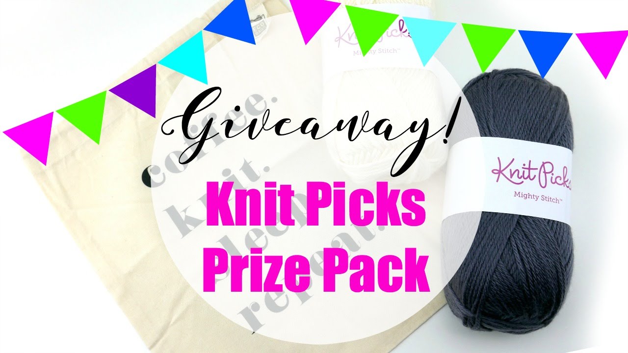 Giveaway Announcement! Knit Picks Prize Pack! (Episode 338) 