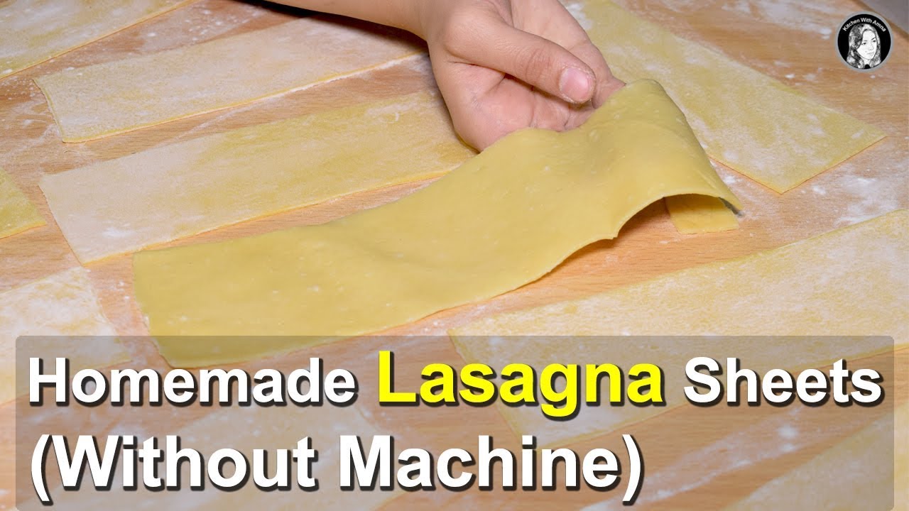 Homemade Lasagna Sheets (Without Pasta Machine) - How to make Lasagna - Easy Lasagna Recipe 