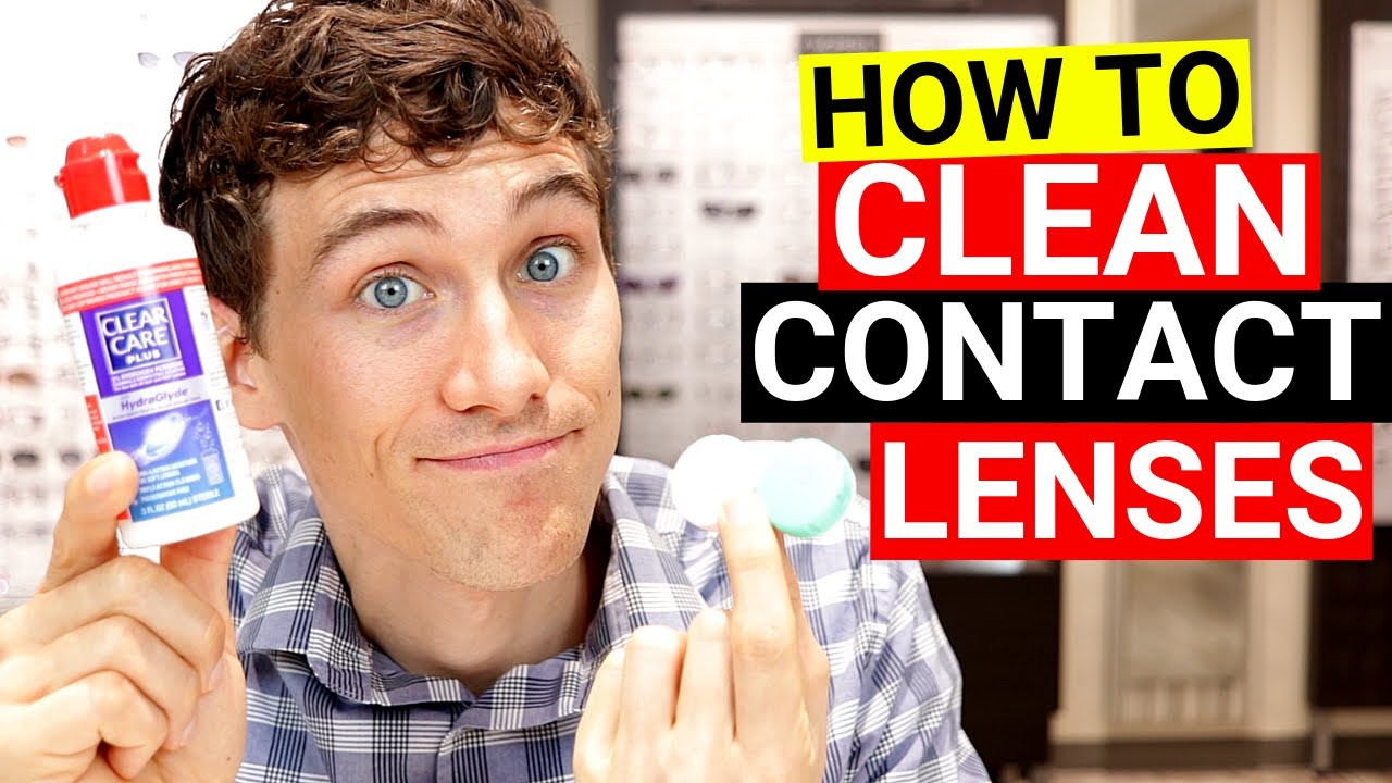 How to Clean Soft Contact Lenses and Contact Lens Case 