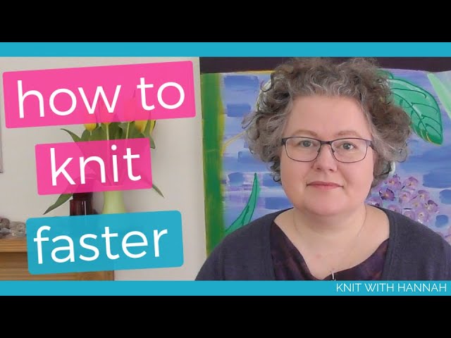 How To Knit Faster 1