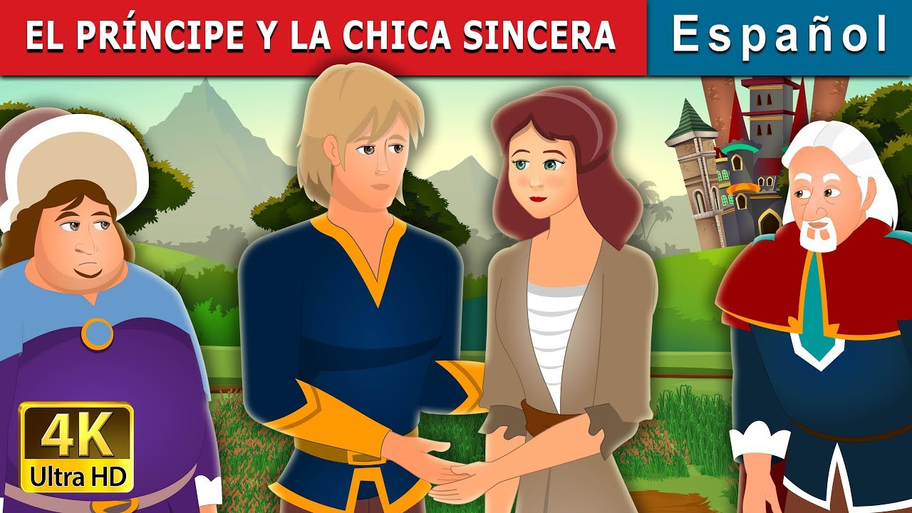 EL PRÍNCIPE Y LA CHICA SINCERA | The Prince and the Honest Girl Story | Cuentos De Hadas Españoles 