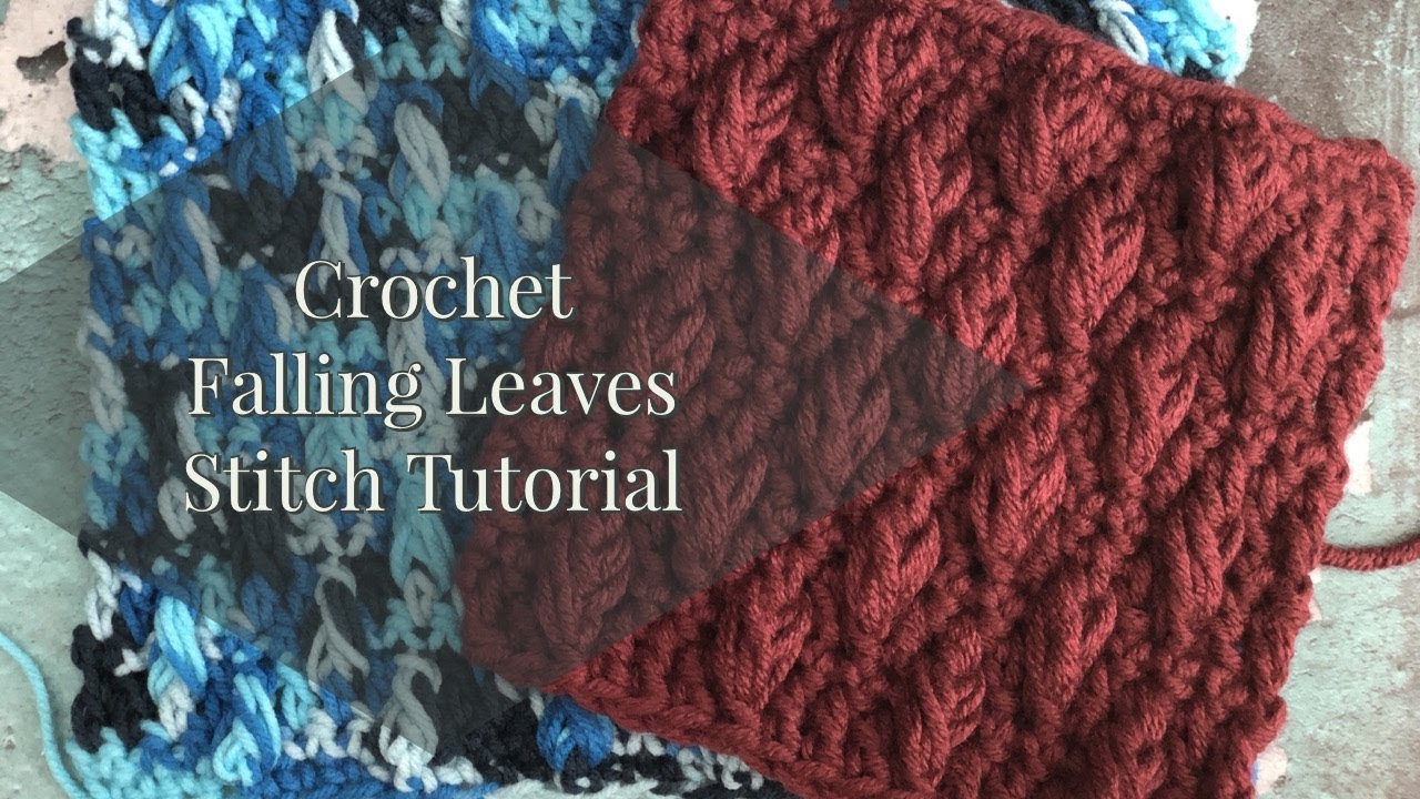 Crochet Falling Leaves Stitch Tutorial 