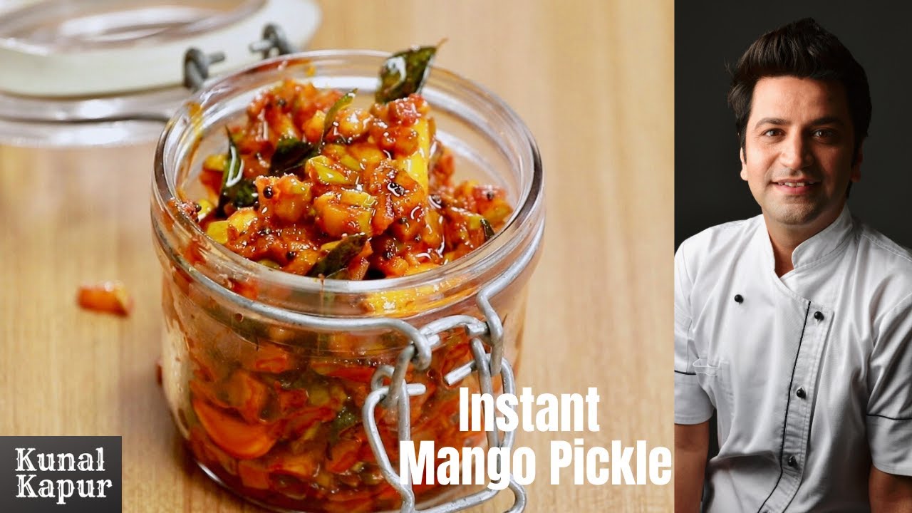 Instant Mango Pickle आम का अचार | Kunal Kapur Mango Summer Recipes | Indian Pickle Recipe 
