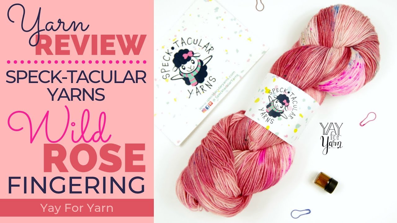 Yarn Review: Speck-tacular Yarns "Wild Rose" Fingering | Yay For Yarn 