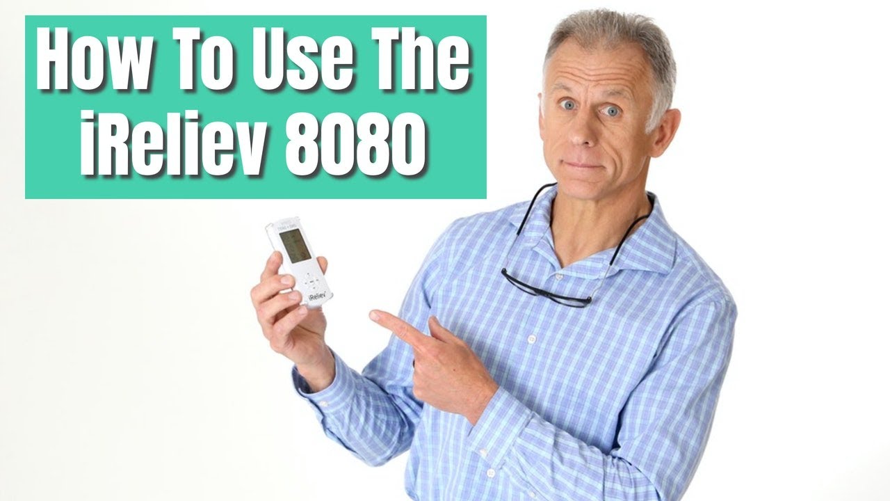 Step By Step: How to Use A Simple TENS Unit for Pain Control iReliev 8080 