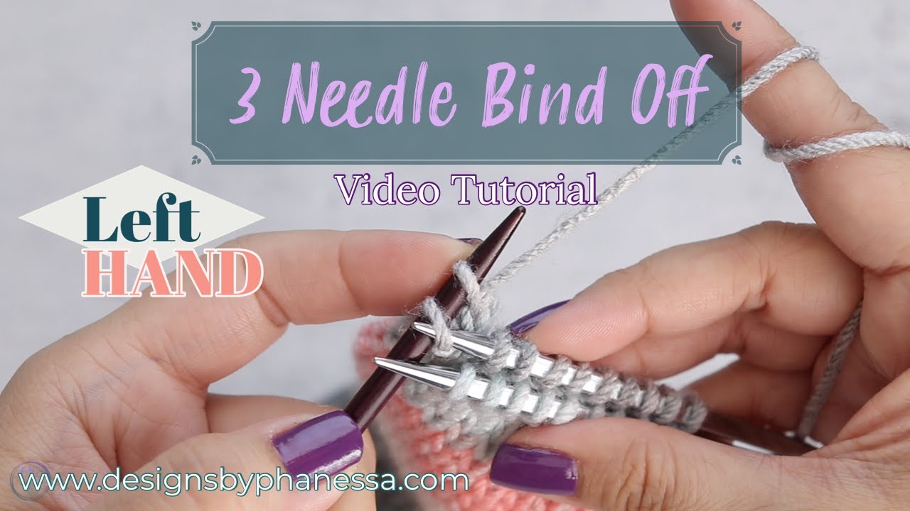 3 Needle Bind off Left Hand Step by Step Tutorial 