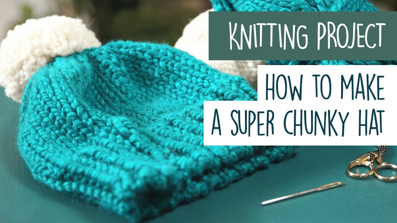 How to KNIT a Super Chunky BOBBLE HAT 
