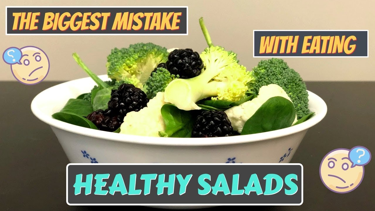 Weight Loss Fast! THE BIGGEST MISTAKE With Eating Healthy Salads 
