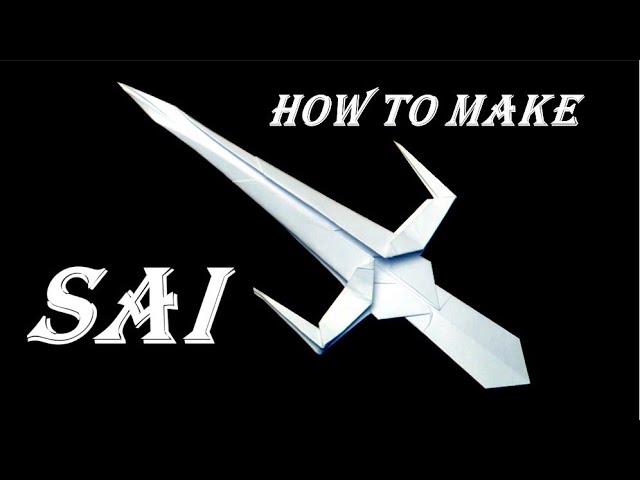 how to make a SAI out of paper Ninja Weapon 