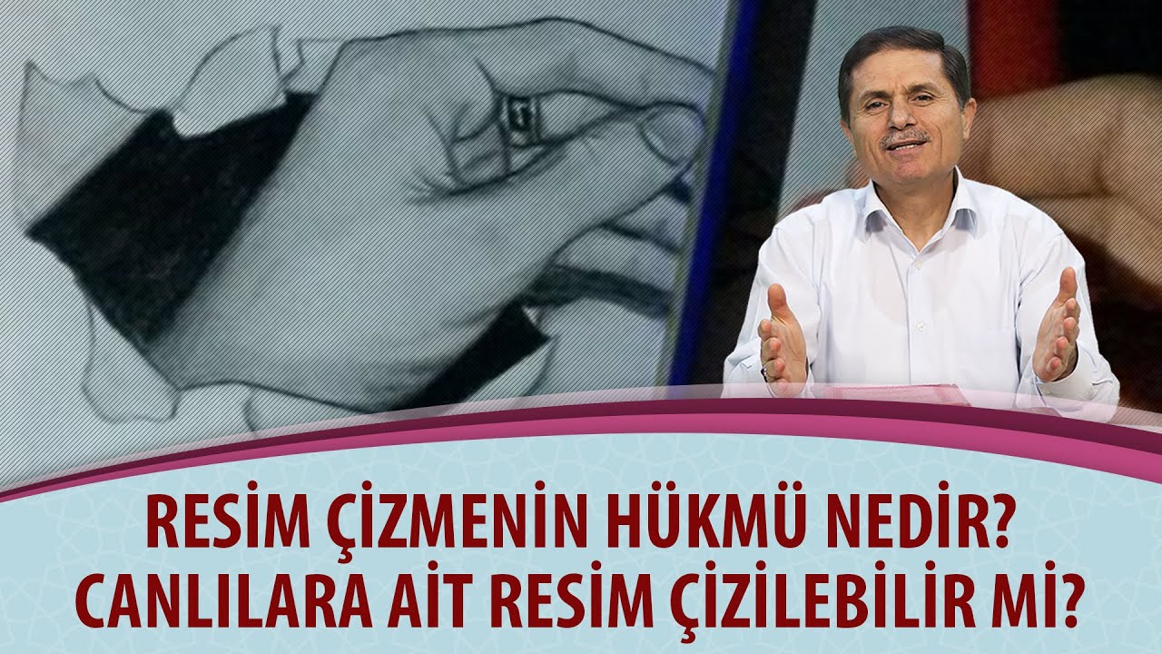 Resim çizmenin hükmü nedir? Canlılara ait resim çizilebilir mi? 