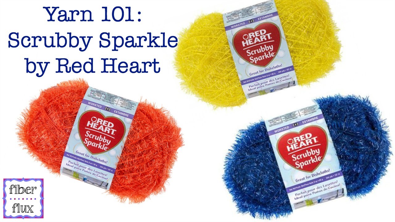 Yarn 101: Scrubby Sparkle By Red Heart, Episode 321 