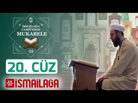 İsmailağa Camii’nden Mukabele – 20. Cüz 