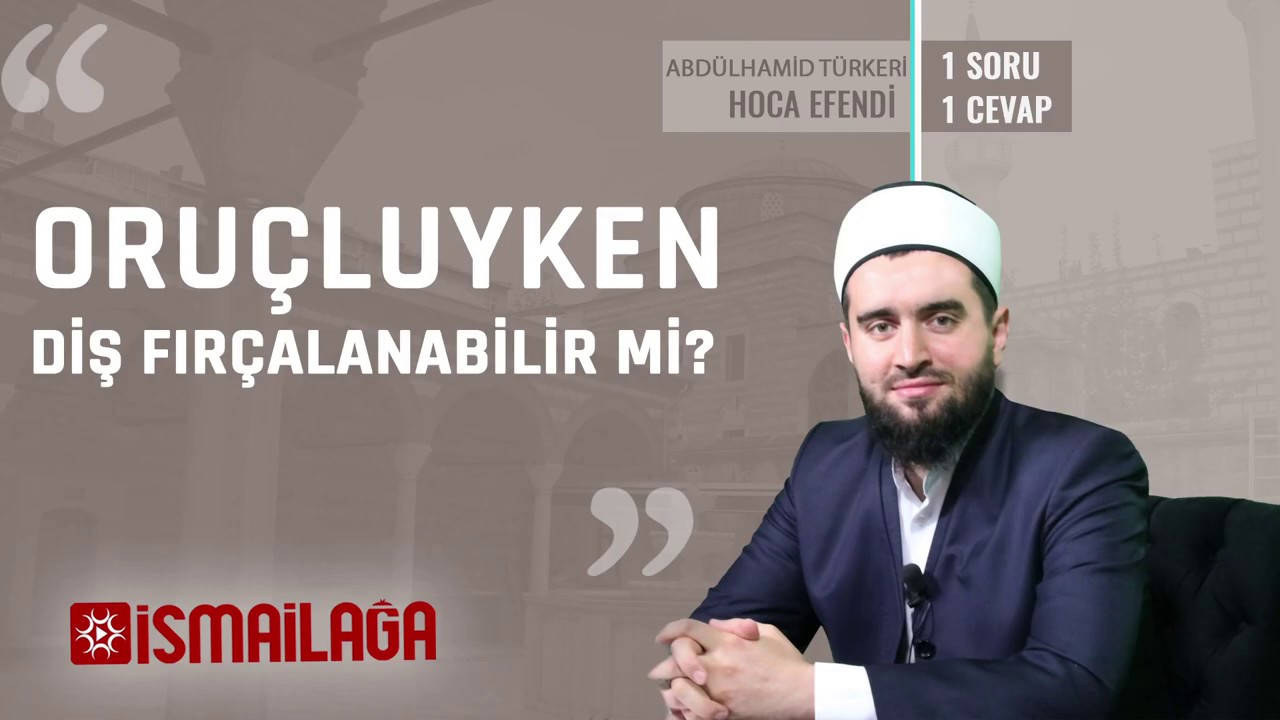 Oruçluyken Diş Fırçalanabilir mi? 