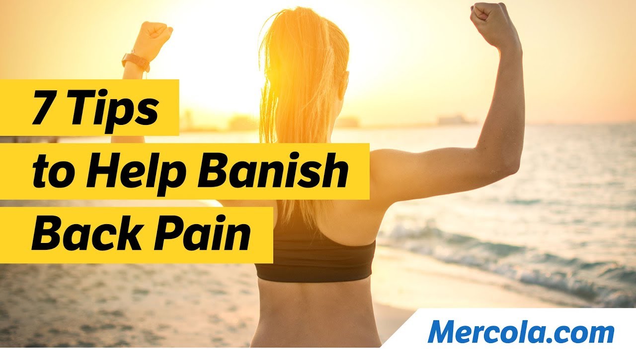 7 Tips to Help Banish Back Pain 