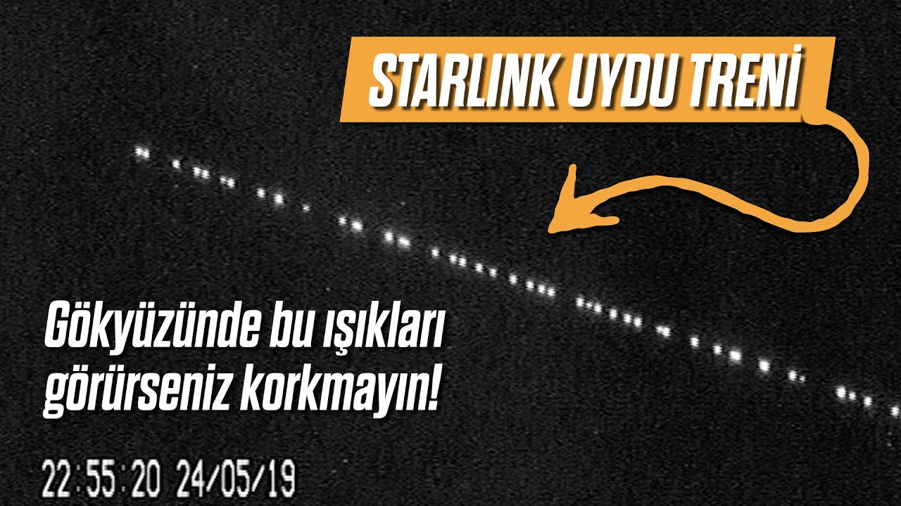 Gökyüzünde bu ışıkları görürseniz korkmayın! STARLINK Uydu Treni 