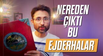 Nereden çıktı bu EJDERHALAR?