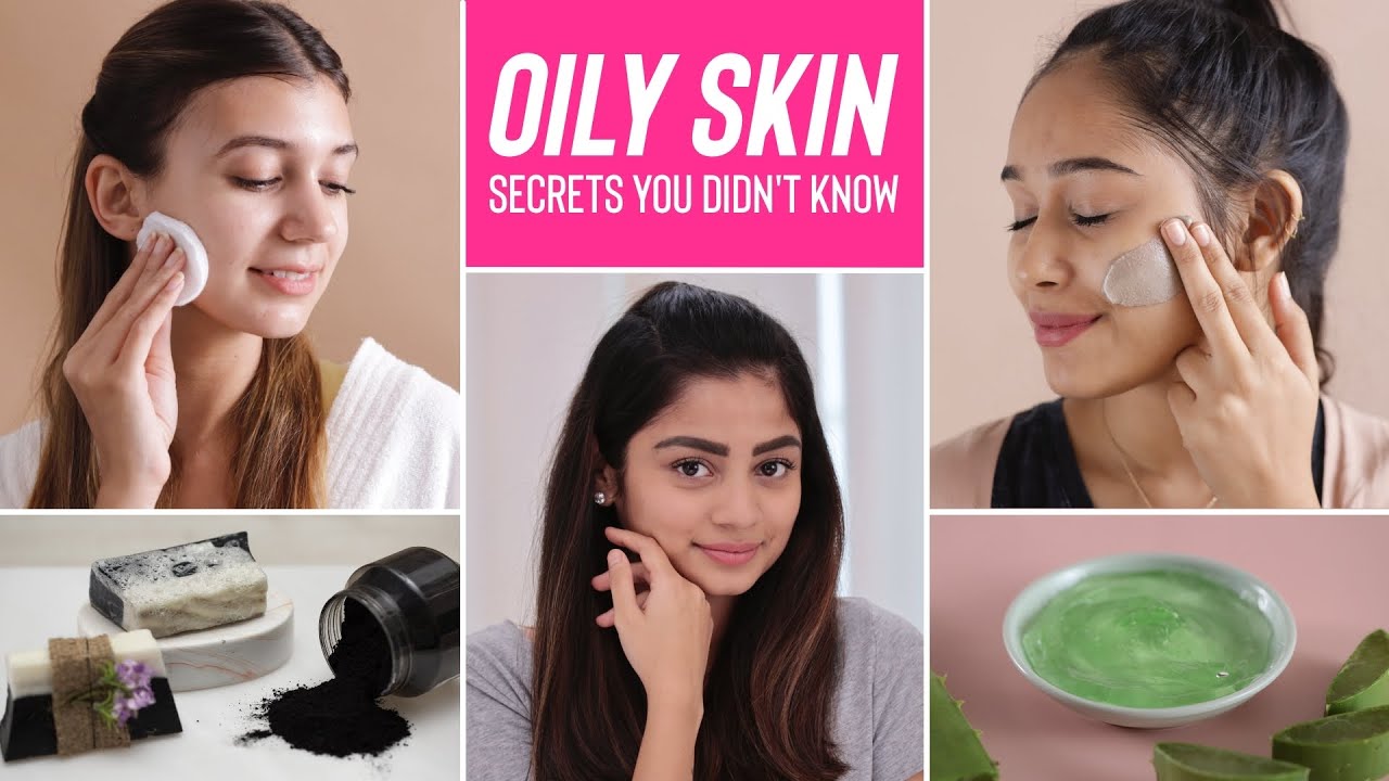 Everyday Hacks For Oily Skin | Home Remedies & Natural Ingredients For Oily Skin 