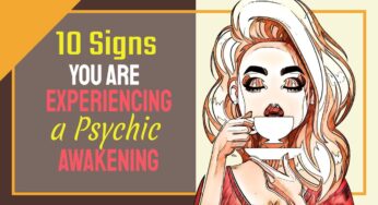 10 Signs You are Experiencing a Psychic Awakening