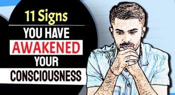 11 Signs You Have Awakened Your Consciousness