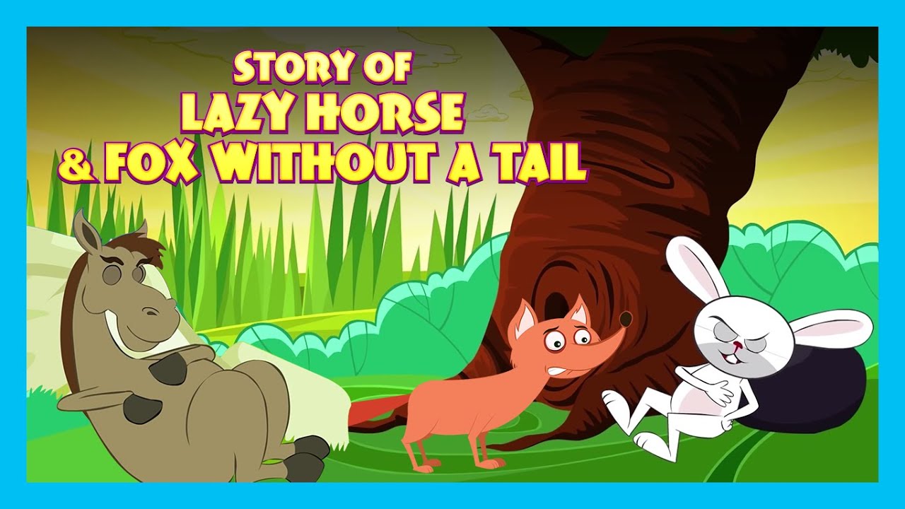 Story Of Lazy Horse & Fox Without A Tail |Bedtime Stories and Fairy tales For Kids |Animated Stories 