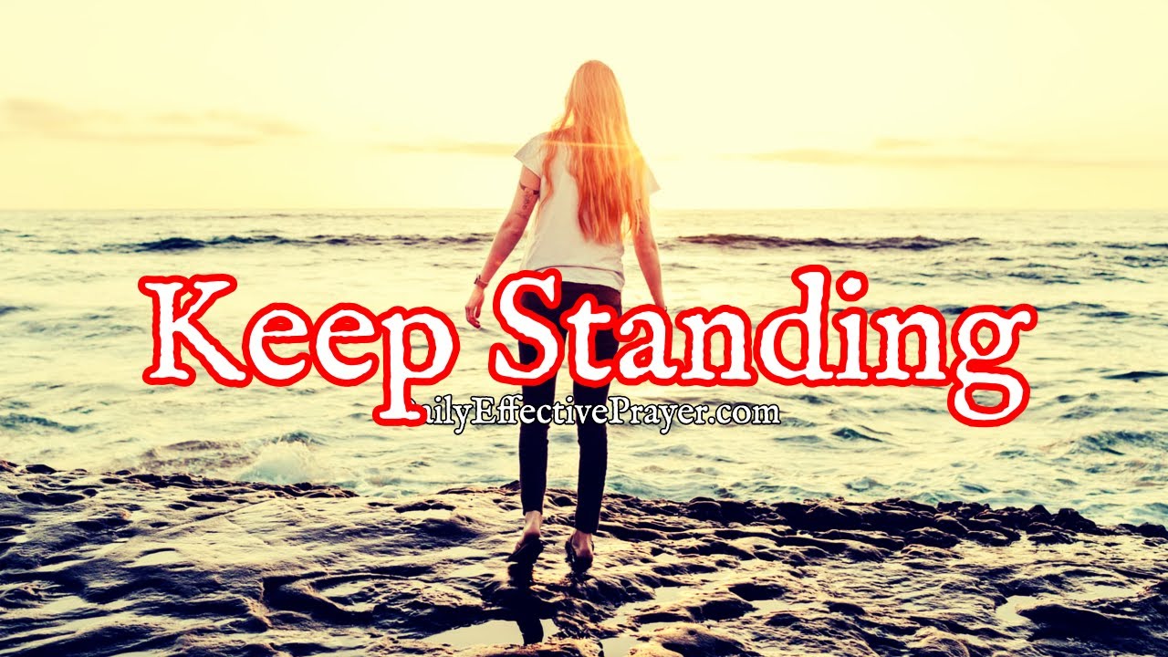 Prayer For Inner Strength To Stand Your Ground On God’s Promises | Prayer To Stand Strong 1