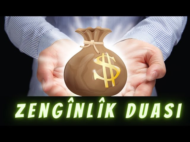 ZENGİNLİK) DUASI 