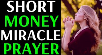 Short Money Miracle Prayer – Short Financial Miracle Prayer – ( VERY POWERFUL )
