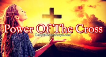 Prayer For The Lifesaving Power Of The Cross To Flood Every Area Of Your Life | Powerful Prayer
