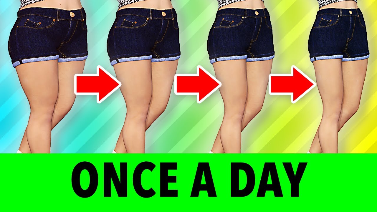 Once A Day - Get Thin Thighs At Home 