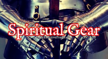 Prayer For Must Have Spiritual Gear To Overcome Hard Times | Powerful Spiritual Warfare