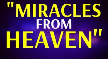MIRACLES FROM HEAVEN | Listen To This Powerful Prayer To Receive A Miracle From God