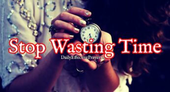 Prayer To Stop Wasting Valuable Time | Time Management Prayers