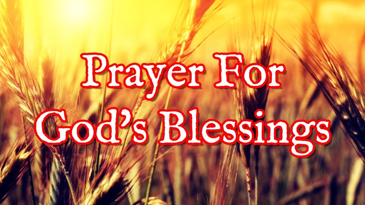 Prayer For God's Blessings | God's Blessings and Favor Prayer Decree 