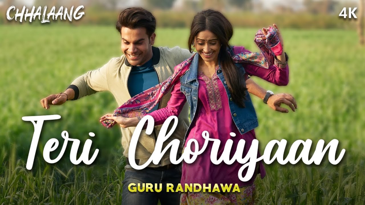 Chhalaang: Teri Choriyaan | Rajkummar R, Nushrratt B | Guru Randhawa, VEE, Payal Dev 