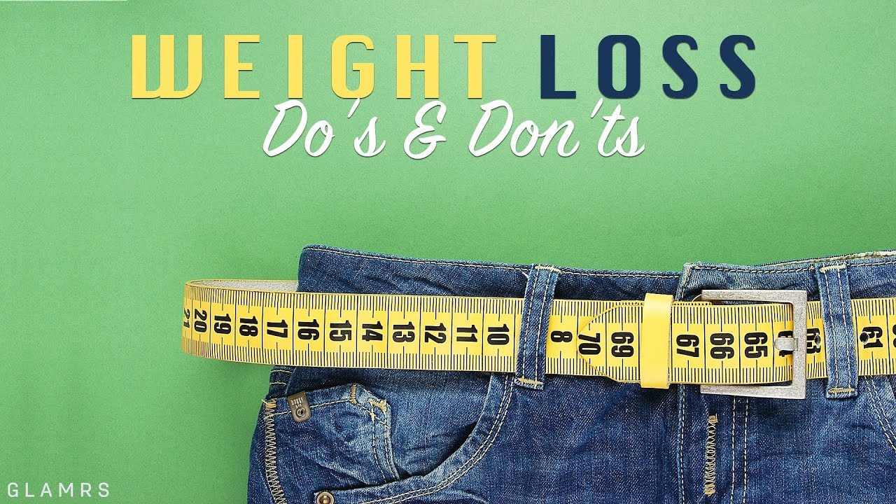 Do's And Don'ts To Lose Weight | Weight Loss Tips 