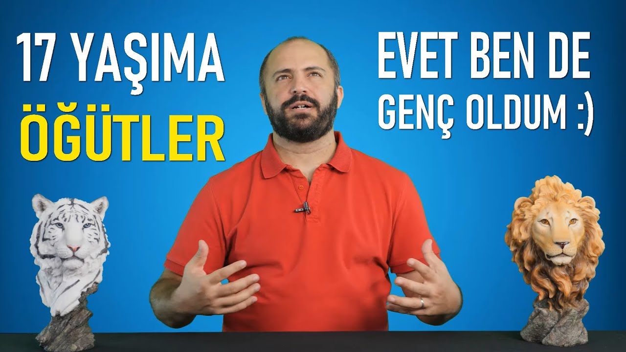 17 YAŞIMA TAVSİYELER - BİRAZ KONUŞALIM MI? :) -KİŞİSEL GELİŞİM VİDEOLARI 1