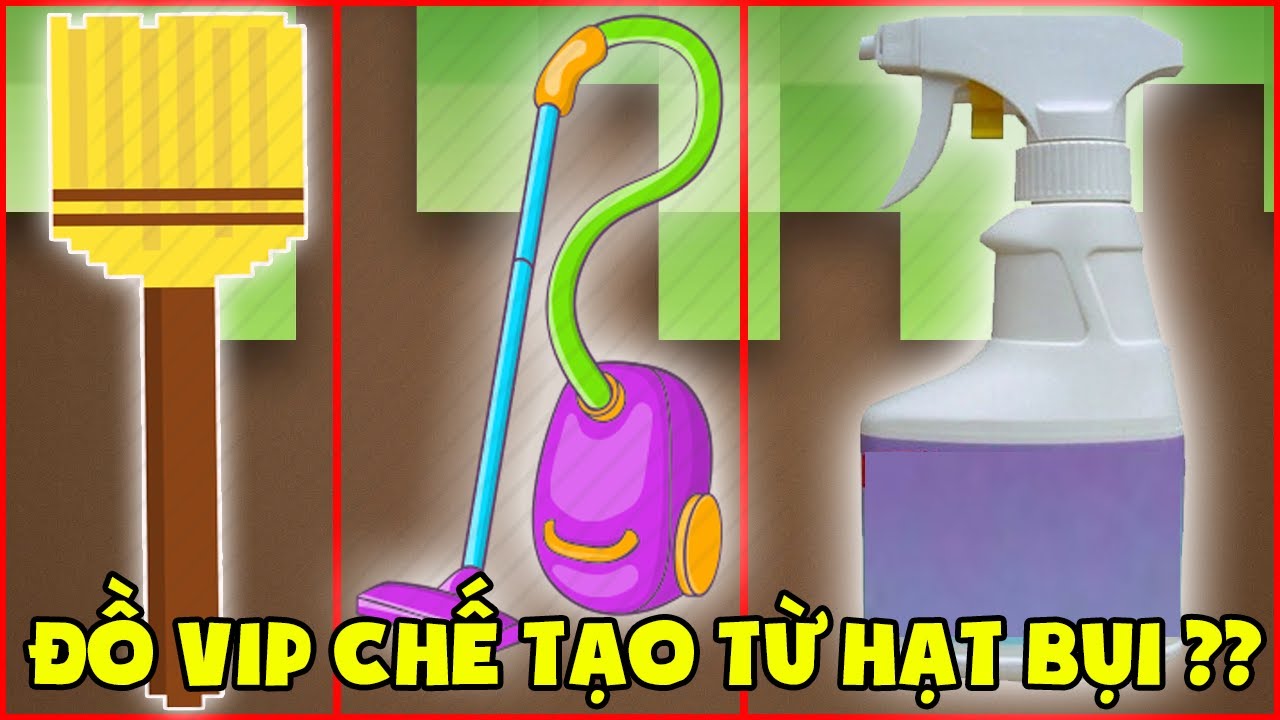 MINI GAME : ĐẠI CHIẾN ĐỒ VIP CHẾ TẠO TỪ HẠT BỤI ?? 