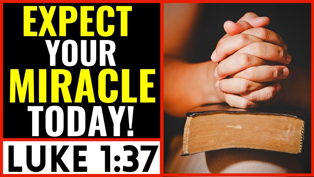 Miracle Prayer That Works Immediately | For With God Nothing Will Be Impossible 