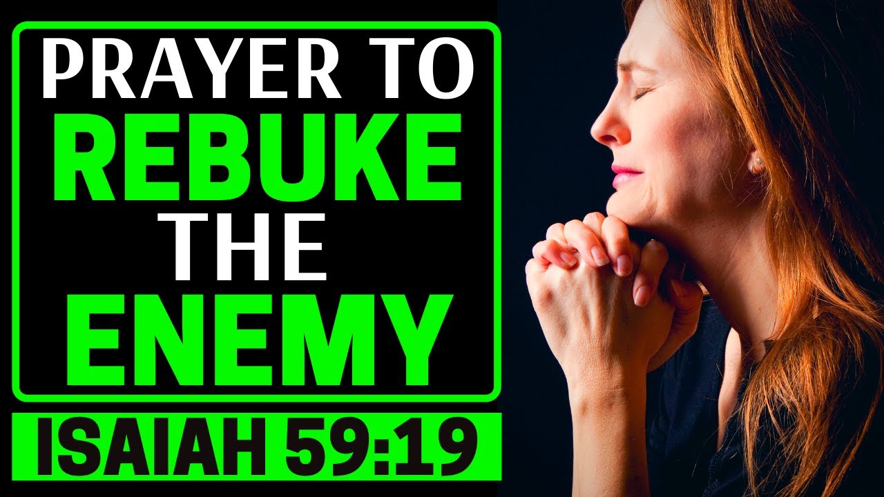 PRAYER TO REBUKE THE ENEMY: Prayer For Victory Over The Enemy 