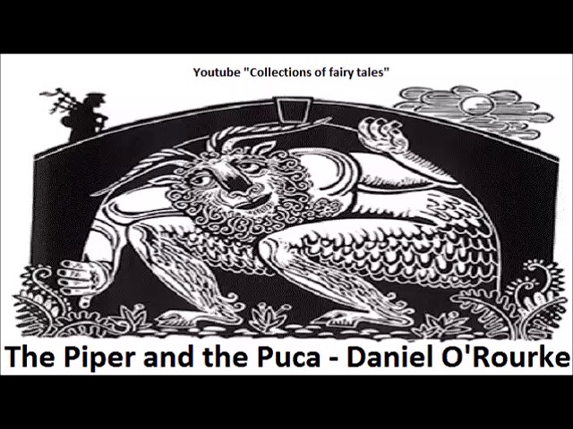The Piper and the Puca, Daniel O'Rourke — William Butler YEATS 