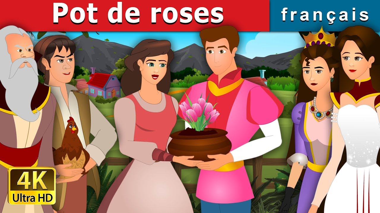 Pot de roses | The Pot Of Pinks Story in French | Histoire Pour S'endormir | Contes De Fées Français 