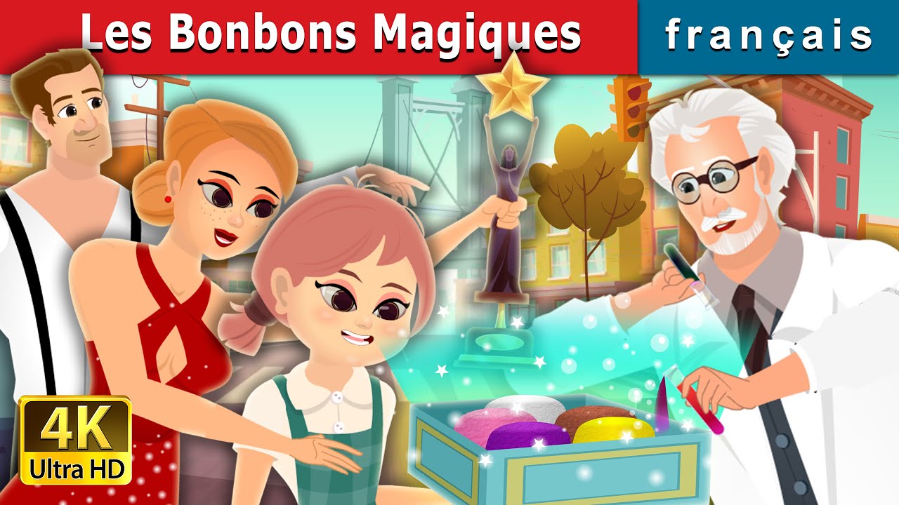 Les Bonbons Magiques | The Magic Bonbons Story | Contes De Fées Français 